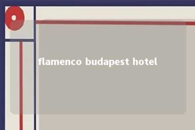 flamenco budapest hotel 