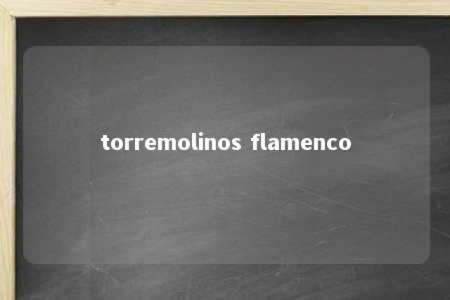 torremolinos flamenco 